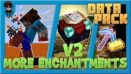 [Minecraft 1.15] More Enchantments V2! (Lava Walker, Autosmelt, and More!) Minecraft Data Pack