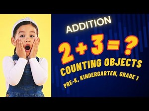 Learn Addition with Objects for Kids | Pre-K, Kindergarten, and Grade 1