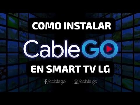 COMO INSTALAR LA APLICACIÓN CABLE GO EN TU SMART TV LG - PASO A PASO