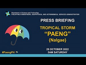 Press Briefing: Tropical Storm "PAENG" Update Saturday 5AM October 29, 2022