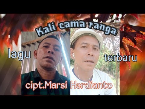 LAGU PALING ENAK DI PUTAR//KALI CAMA RANGA//CIPT.MARSI HERDIANTO