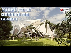 //38 Tensile structure Grasshopper Kangaroo tutorial