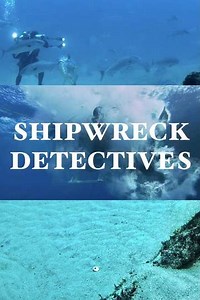Shipwreck Detectives (2002-2003) - TV Show