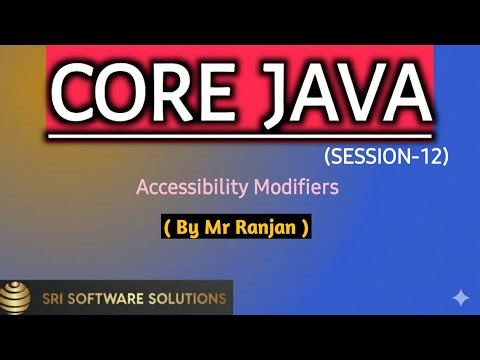 Core Java (session -12)|Accessibility modifiers| #education #java #corejava #it #training #software