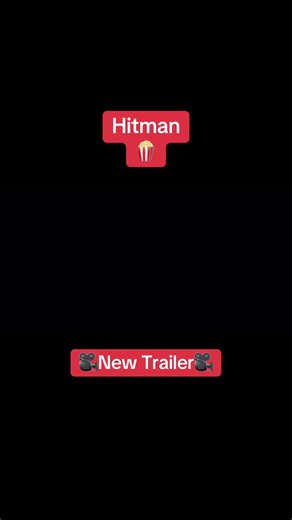 Hitman 2025: Official Trailer and Movie Insights