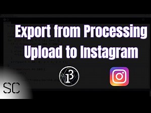 Exporting from Processing and Uploading to Instagram