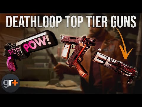 Deathloop Best Guns