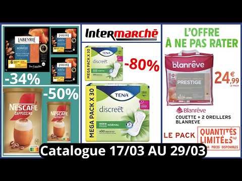 Nouveau Catalogue Intermarché De La Semaine du 17/03/26 Au 29/03/26 Catalogue Intermarché France