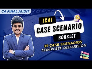 CA Final Audit Case Scenarios - ICAI case scenario Booklet Discussion