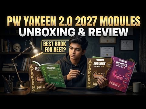 Pw Yakeen 2.0 2027 Modules Unboxing and Review | Pw Yakeen Neet Modules 2027