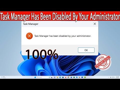 Fix: Task Manager Has Been Disabled By Your Administrator Windows 11|
