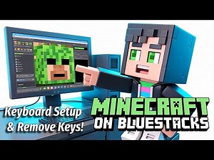 “How to Play Minecraft with Keyboard in BlueStacks & Remove Key Mapping