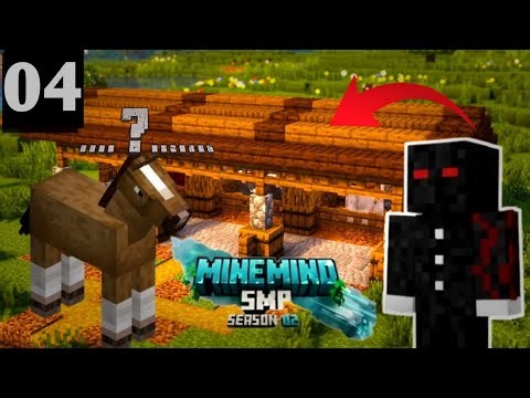 EP04| MINE MIND | I GOT A NEW HORSE I SMP SERVER AND I NAME IT