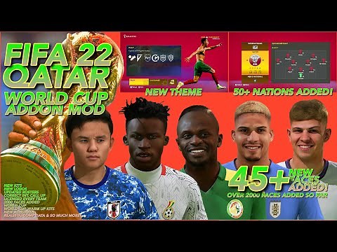 THE FIFA 22 WORLD CUP QATAR ADD ON MOD [1312 FACES, MENUS, 50 NEW NATIONAL TEAMS, 500 NEW BOOTS ETC]