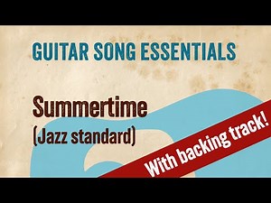 Summertime—Complete Guitar Lesson
