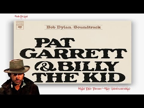 Main Title Theme - Billy (Instrumental) Bob Dylan