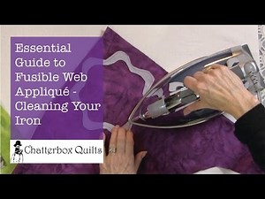 Essential Guide to Fusible Web Appliqué Promo #4 - Cleaning Your Iron