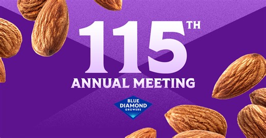 115th Annual Meeting: Blue Diamond Growers Details Strategic Actions to Maximize Grower Returns; Kai Bockmann and George Goshgarian Jr. Comment