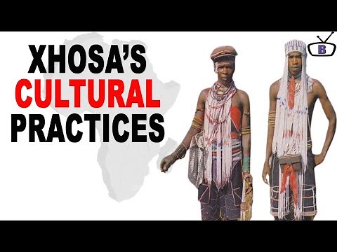 Major Cultural Practices of the Xhosa People