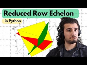 Reduced Row Echelon Form (RREF) Algorithm From Scratch in Python