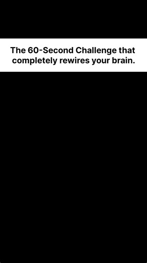 I Tried The 60-Second Challenge That REWIRED My Brain (It Actually Works) #shorts