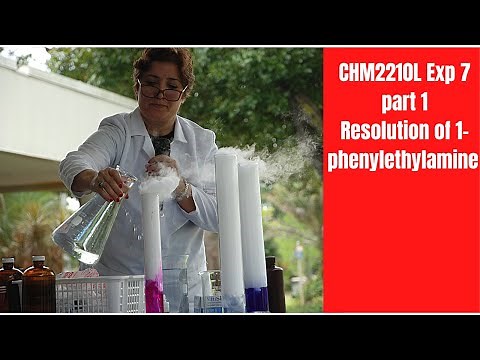 CHM2210L Exp 7 Part 1 Resolution of 1 phenylethylamine