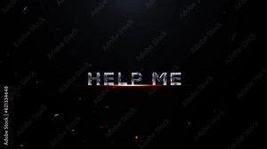 Help Me Text Animation, Help Me Letter Animation, Cinematic Help Me Text Animation Effect On Black Background For You