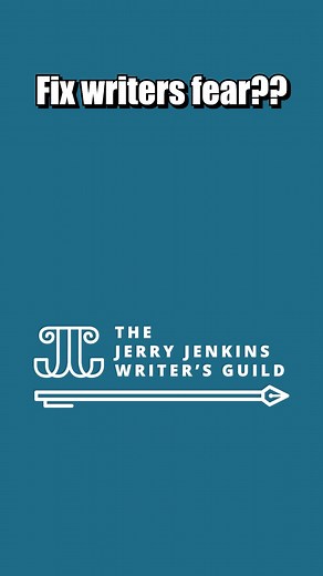 13 reactions | How do you fix your writing fears? #writing #jerryjenkins #jerryjenkinswritersguild | Jerry B. Jenkins | Facebook