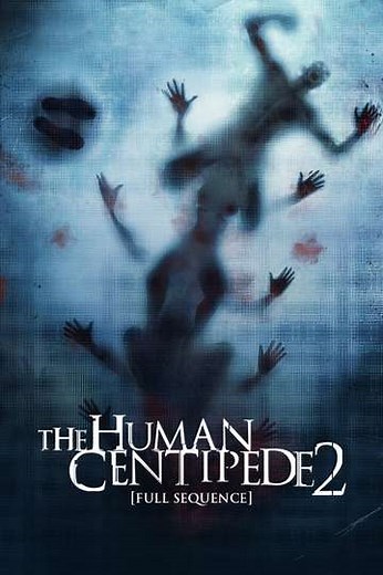 The Human Centipede 2 (Full Sequence) (2011) - Movie