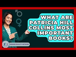 What Are Patricia Hill Collins Most Important Books? - Gender Equality Network