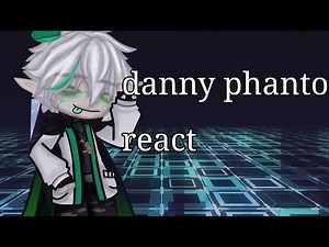 danny phantom react || 2/2