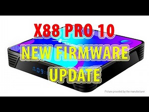 X88 PRO 10 NEW FIRMWARE UPDATE 2020