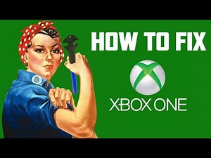 How to Fix Xbox One Issues