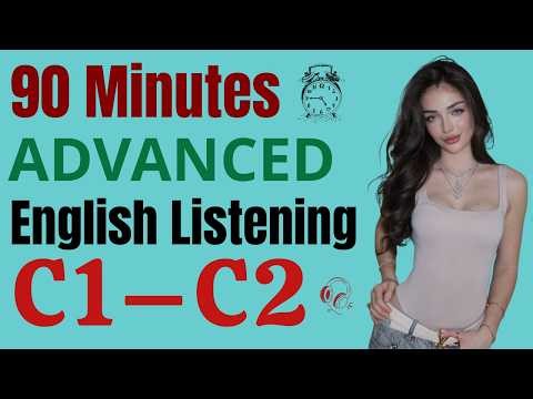 90-minute advanced English (Listening & Speaking) with practical conversations (Level C1–C2)