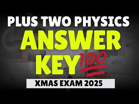ANSWER KEY💯💥|+2PHYSICS||Xmas Exam 2025| Question Paper Analysis|Plus Two Physics Christmas Exam 2025