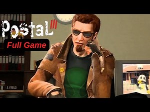 Postal 3 Full Game Gameplay Walkthrough Playthrough - No Commentary (HD 60FPS)
