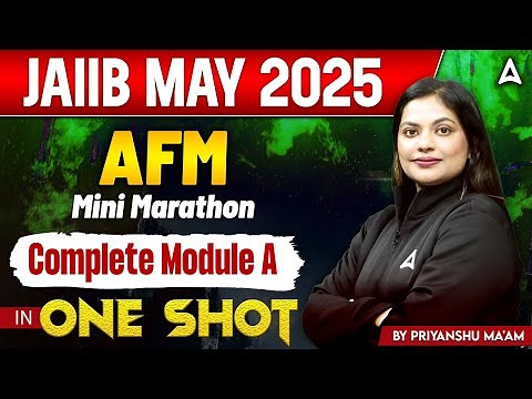 JAIIB May 2025 Preparation | JAIIB AFM Mini Marathon | Complete Module A | By Priyanshu Maheshwari