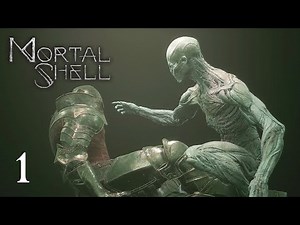 Mortal Shell - Part 1 Walkthrough PS4 Pro Gameplay [No Commentary]