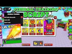 *NEW* FIREBALL TRAINING SCRIPT - (INFINITE DAILY REWARDS, AUTO KILL, FAST TRAIN)