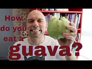How do you eat a guava?