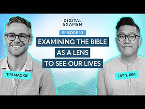 Examining the Bible as a Lens to See Our Lives with Tim Mackie