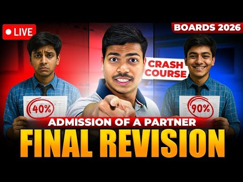 FINAL REVISION 🔴LIVE | ADMISSION OF A PARTNER | CLASS 12 ACCOUNTANCY | BOARD EXAM 2026