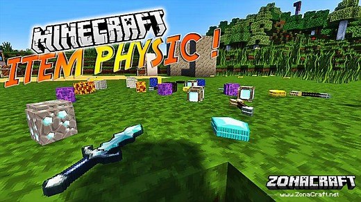 ItemPhysic Mod Para Minecraft 1.21.10, 1.20.6, 1.19.4, 1.18.2, 1.17.1, 1.16.5, 1.15.2, 1.12.2, 1.11.2, 1.10.2, 1.9.4, 1.8.9, 1.7.10 - ZonaCraft