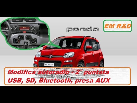FIAT PANDA come modificare l'autoradio originale per avere un lettore USB, SD, bluetooth e AUX