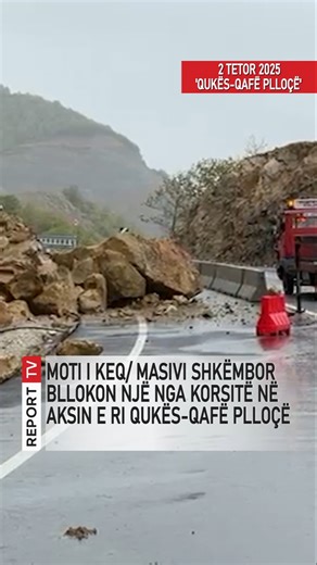 Moti i keq/ Masivi shkëmbor bllokon një nga korsitë në aksin e ri Qukës-Qafë Plloçë