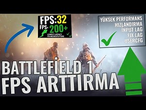Battlefield 1 - FPS ARTTIRMA VE İNPUT LAG ÇÖZÜMÜ