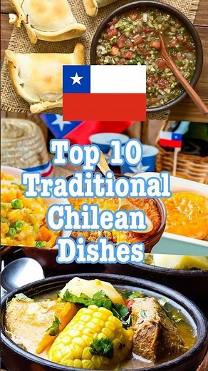 Top 10 traditional Chilean dishes