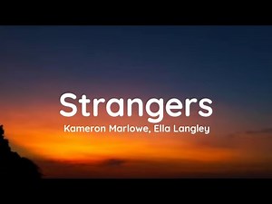 Kameron Marlowe, Ella Langley - Strangers (lyrics)