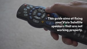 Vizio Satellite Speakers Not Working The Ultimate Guide