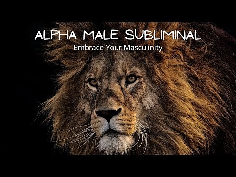 Alpha Male Traits Subliminal // Embrace Masculinity Affirmations //
